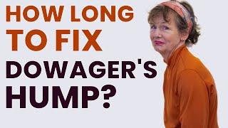 How Long to Correct Dowager’s Hump?