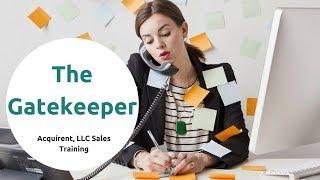 Acquirent, LLC Sales Training Fundamentals: The Gatekeeper