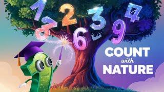 Count with Nature  Fun Numbers Song for Kids | Educational Music Video Ages 3 6