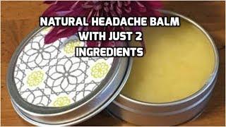 How to Make Head ache Balm at Home Naturally | DIY