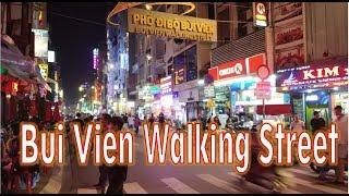 Bui Vien Street- Vibrant  Backpackers Ares & Night Life || Ho Chi Minh City