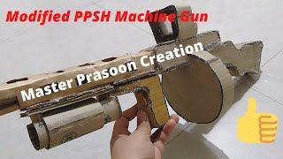 Modified PPSH Machine Gun || Master Prasoon Creation