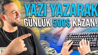 Yazı Yazarak Günde 500$ Kazanmak ? (6 Adet Site)  - İnternetten Para Kazanma Yolları 2024