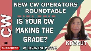 Is Your CW Making the Grade with Caryn Eve (KD2GUT) #cw #morsecode