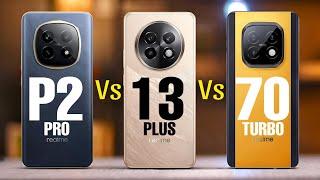 Realme P2 Pro Vs Realme 13 Plus Vs Realme Narzo 70 Turbo