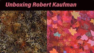 Unboxing Robert Kaufman Fabrics