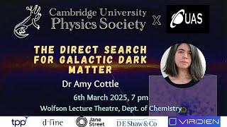 Dr Amy Cottle - The Direct Search for Galactic Dark Matter