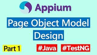 Page Object Model (POM) Design with Appium - Part 1