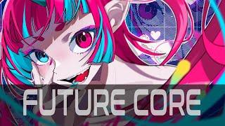 Future Core Mix | 𝙋𝙖𝙧𝙖𝙙𝙤𝙭