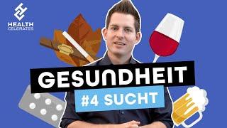 Süchte im Überblick: Was du wissen musst! | Health Celerates