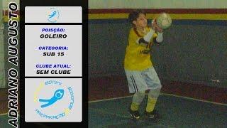 Adriano Augusto - Sub 15 - Goleiro - 2001
