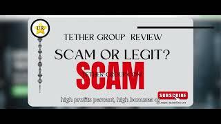 Tether Group reviews, tether-group.com review Scam ?