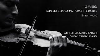 Grieg - Violin Sonata No.3, 1st mov. (Dennis Gasanov & Yury Panov)