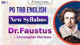 PG TRB English | New Syllabus | Dr. Faustus | Professor Academy English