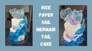 Rice Paper Sail Mermaid Cake | Cake Decorating Tutorial