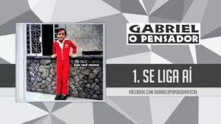 Gabriel o Pensador - Se Liga Aí