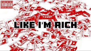 “Like I’m Rich” Lyric Video (Prod.RP)