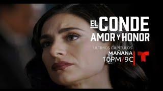 AVANCE - El Conde Amor Y Honor Capítulo 62 al 63 mañana martes