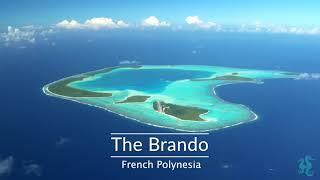 Departure Lounge Presents The Brando, French Polynesia