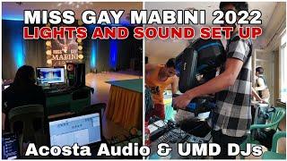 MISS GAY MABINI 2022 | LIGHTS AND SOUND SET UP | ACOSTA AUDIO & UMD DJs