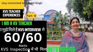 KVS Interview experiences by KV Teachers,Part -8,Full marks 60/60 in KVS interview