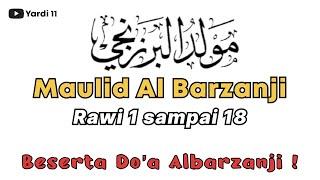 Lengkap ‼️ Maulid Albarzanji rawi 1 sampai 18 beserta do’a barzanji