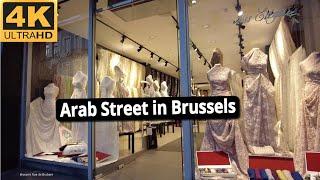 Arab Street in Brussels | Food | Restaurant | Dress | Turkish | Moroccan | Rue De Brabant | 4K