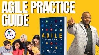 Agile Practice Guide 15 Minute Summary (2023 PMP, CAPM & PMI-ACP)