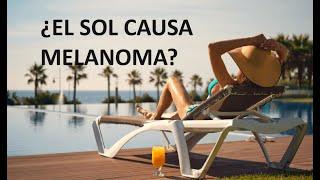 ¿El sol causa melanoma?