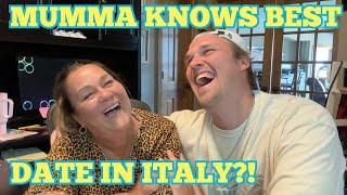 I Flew To Italy To Take A Girl On A Date?! | Mumma Knows Best