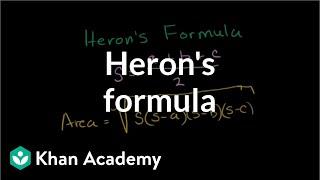 Heron's formula | Perimeter, area, and volume | Geometry | Khan Academy