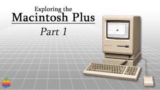 Exploring the Macintosh Plus Computer [ PART 1: Overview/ Booting Up ]