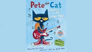 Pete the Cat: Rocking in My School Shoes | Kids Book | Read Aloud | Read Along | Sing Along