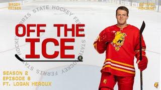 Off the Ice with Logan Heroux - Season 2 Episode 8