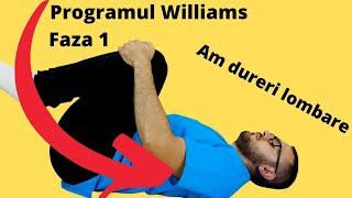 Programul Williams Faza 1. Tratament pentru dureri lombare/ hernie de disc Ziua 1