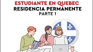 Estudiantes en Quebec ️ En búsqueda de la residencia permanente 