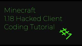 Project Setup | Minecraft 1.18 Hacked Client Tutorial #1