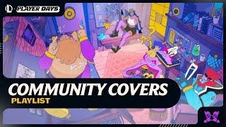 Community Covers Playlist | Player Days 2024 - League of Legends