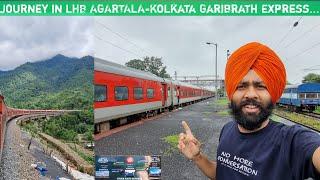 First Day Journey In 12502 Agartala-Kolkata Garibrath Express After 4 Years....