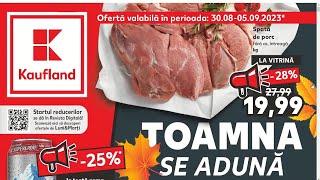 CATALOG KAUFLAND 30 AUGUST 2023/OFERTA KAUFLAND 28 29 AUGUST 2023/OFERTE KAUFLAND 30 AUGUST2023/LIDL