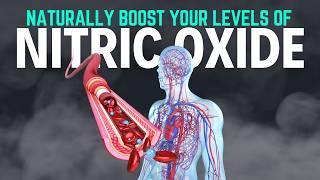 BOOST Your Nitric Oxide Levels Naturally!