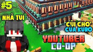 Xây Nhà Trong Cái Server Khốn Nạn Này Mệt Vai... | KiraMC Minecraft YTB Co-op Tập 5