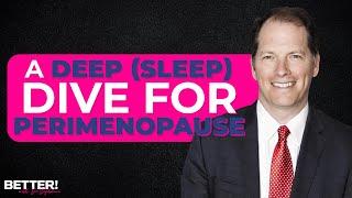 A Deep (Sleep) Dive for Perimenopause with Dr. Michael Breus