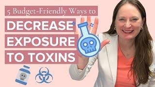 5 Quick and Inexpensive Ways To Decrease Exposure To Toxins and Improve Fertility - Dr Lora Shahine