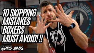 BOXERS 10 MISTAKES TO AVOID WHEN YOU’RE SKIPPING! | BOXING | Skipping | Jump Rope | Eddie Jumps