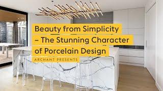 Beauty from Simplicity – The Stunning Character of Porcelain Design