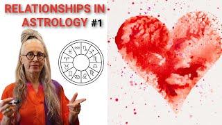 The Secrets of relationships in your Astrology chart