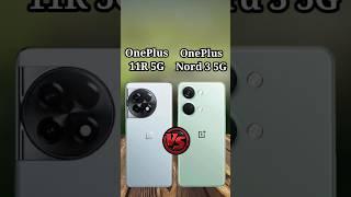 OnePlus11R 5G vs OnePlus Nord3 5G *Comparasion*। OnePlus Nord3 vs OnePlus11R#oneplus11r #shorts