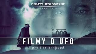 Filmy o UFO - co obejrzeć, a co niekoniecznie || Debata Ufologiczna Online (31 paź 2022)