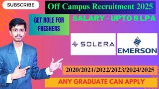 Emerson Recruitment 2025 for Freshers | Solera Recruitment 2025 | GET Role for Freshers | Jobs 2025